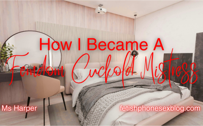 How I Became a Femdom Cuckold Mistress by Ms Harper