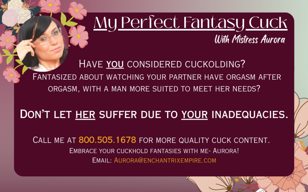 My Favorite Fantasy Cuckold – Exploring Cuckolding with Aurora
